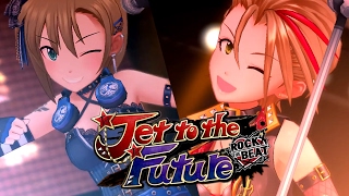 「デレステ」Jet to the Future (Game ver.) 標準メンバー 多田李衣菜、木村夏樹(限定) SSR