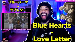 ベスト・ロック・バンド【海外の反応】THE BLUE HEARTS - LOVE LETTER (ラブレター) // 日本語字幕に対する外国人の反応 LPP