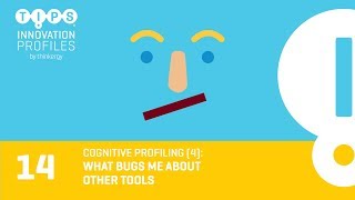 TIPS Video 14: Cognitive Profiling (4): What bugs me about other tools