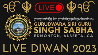 ☬ੴ  Live Diwan | Gurdwara Sri Guru Singh Sabha Edmonton | ☬ੴ