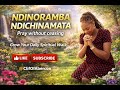 Ndinoramba ndichinamata - Pray without ceasing | Shona Deep Worship Song That Will Touch Your Spirit