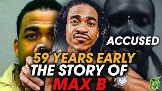 How Max B was Released from Prison 59yrs Early