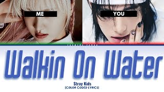 Stray Kids 'Walkin On Water' (SING WITH ME) [KARAOKE]