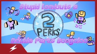 Stupid Loadouts 2: Double Perk Boogaloo | Super Bomb Survival