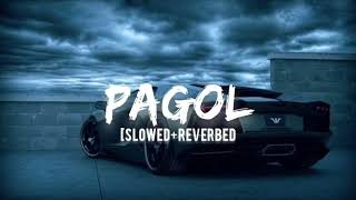 Pagol [ Slowed + Reverb ] || Deep Jandu | Bohemia #punjabisong