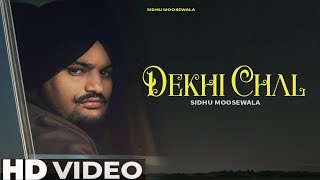 Sidhu Moose Wala - Dekhi Chal (Official Song) | Intense | New Punjabi Song 2023