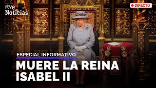 ISABEL II: MUERE la REINA de INGLATERRA a los 96 AÑOS en BALMORAL (ESPECIAL- INFORMATIVO) | RTVE