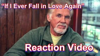 Kenny Rogers with Anne Murray: "If I Ever Fall in Love Again" (Reaction Video)
