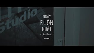 [ AVNTEAM ] The Wind - Ngày buồn nhất (Official Video)