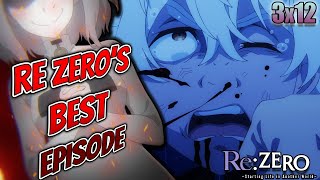 GREATEST RE ZERO MOMENT EVER of ALL TIME 😶🔥 Re:Zero Season 3 Episode 12 COOKED ‼️