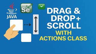 How to perform Drag and Drop | Scroll Page up and down | Actions class in Selenium WebDriver