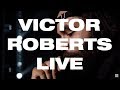 VICTOR ROBERTS LIVE - BROCKHAMPTON FRIDAY THERAPY