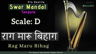 D-Scale राग मारू बिहाग SWAR MANDAL-TANPURA:MARU BIHAG-Vocal Riyaz,Instrumental,Aalap,Sargam,