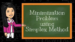 A Minimization Problem Example using Simplex Method