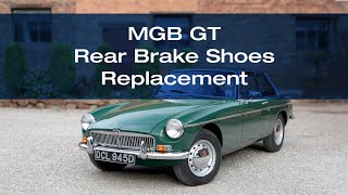 MGB GT 1981 - How to Replace the Rear Brake Shoes