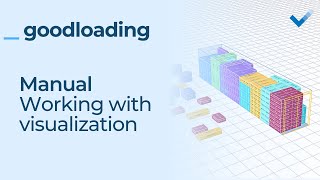 Goodloading Manual - Working with visualization