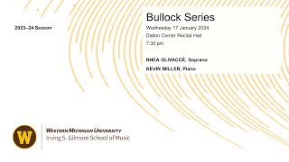 Bullock Series: Rhea Olivaccé, Soprano, and Kevin Miller, Piano