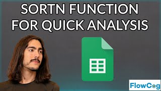 SORTN function for quick analysis in Google Sheets