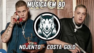 Nojento - Costa Gold - Música em 8D (OUÇA COM FONE)
