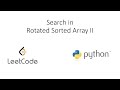 Leetcode - Search in Rotated Sorted Array II (Python)