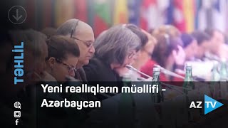 Postmüharibə dövrünün qalibi - beynəlxalq arenada öz şərtlərini diktə edən Azərbaycan