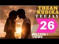 Thean Kudika | TeeJay ft Pragathi Guruprasad | Official Music Video