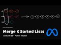Leetcode 23 - Merge K Sorted Lists - Python Solution