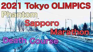 2021 Tokyo Olimpics .Sapporo marathon death course (Hokkaido marathon course )