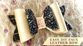 HOW TO MAKE EASY DIY FAUX LEATHER HAIR BOW | TUTORIAL