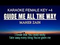 Maher Zain - Guide Me All The Way (Karaoke Female Key Nada Wanita +4)
