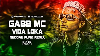 A VIDA E LOUCA ONDE VARIOS SE ADIANTA - GABB MC [Versão Reggae Funk Remix] @igorproducer