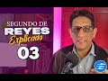 2do. REYES 3 - EXPLICADO 🔥 | Reavivados por su Palabra || 25 DE NOVIEMBRE 2022