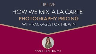 How we mix 'a la carte' photography pricing with packages for the win!