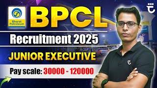 BPCL Recruitment 2025 | Junior Executive | Pay Scale: 30000 - 120000 | Sumit Prajapati