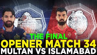 PSL 9 | Opener | Multan Sultans vs Islamabad United | Match 34 Final | M2A1A