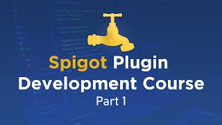 Spigot Plugin Development: Setup & First Plugin (#1)