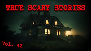 10 TRUE SCARY STORIES [Compilation Vol. 42]