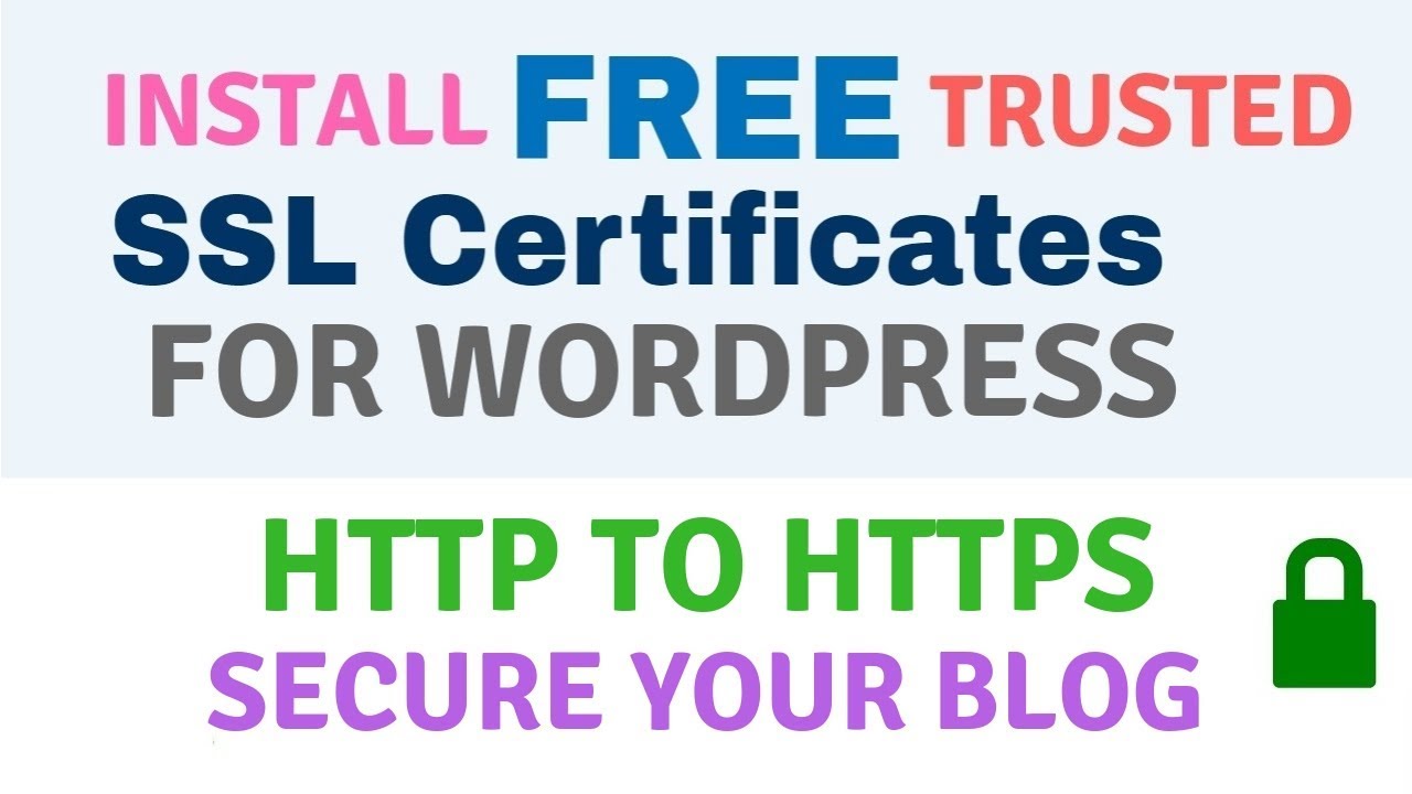 Install Free Trusted SSL Certificate Setup For Wordpress Http To Https ...