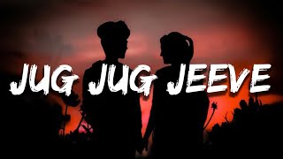 Jug Jug Jeeve (Full Lyrical Video) | Shiddat | Diana P, Mohit R | Sachet T Parampara T| Sachin