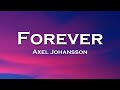 Axel Johansson - Forever (Lyrics) feat. Ella Young