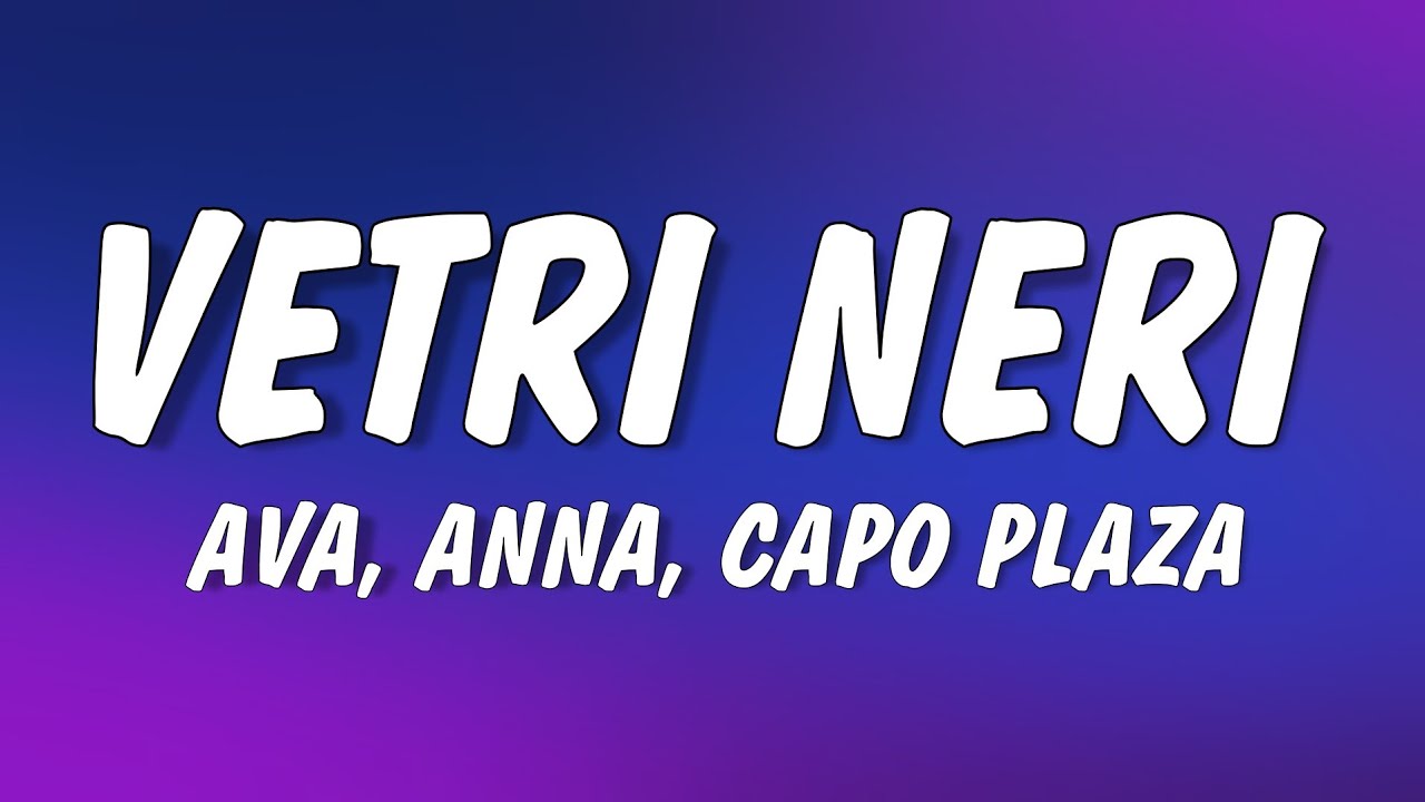 Avan Annam Capo Plaza Vetri Neri Testo Lyrics Chords Chordify