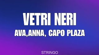 Avan Annam Capo Plaza - VETRI NERI (Testo/Lyrics)
