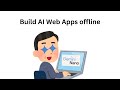 Create AI web apps offline using Chrome's built-in AI