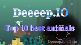 Deeeep.io TOP 10 BEST ANIMALS