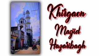 Khirgaon masjid Hazaribagh🕌🇹🇷🕋👈🏻 FULL SCREEN NEW TRENDING WHATSAPP STATUS  DJ REMIX SHIFA NOOR//2021
