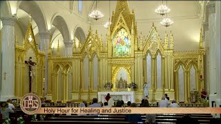 Holy Hour for Healing and Justice - 2019-05-12 - Holy Hour for Healing and Justice