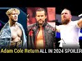 Adam Cole Return Plan🫣| AEW ALL IN Main Event Spoiler | Will Ospreay Breaks 5 Star | Jon Moxley