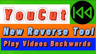 how to use reverse tool for YouCut Video Editor App