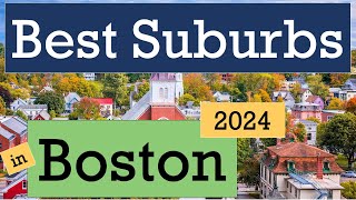 Best Suburbs Near Boston | Where to Live Outside the City