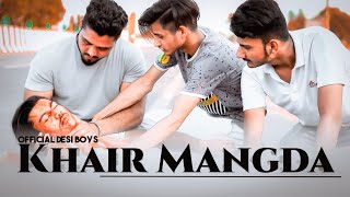 Khair Mangda(EK mera Yara EK ODI YARI) Official Desi boys) Friendship Story) ]SD Shoaib) Zaidan )
